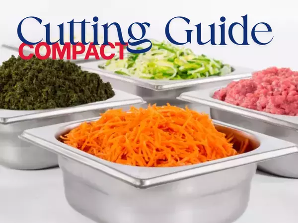 Ръководство за рязане Sammic: Как да изберете правилните дискове и решетки | Compact